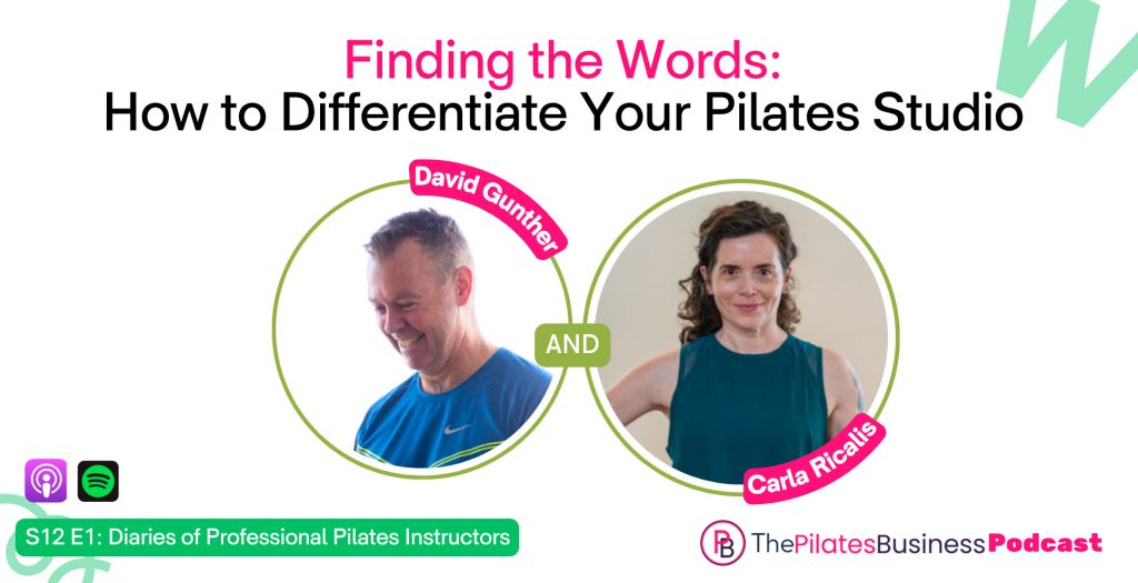 Episode 1: Finding the Words: How to Differentiate Your Pilates Studio